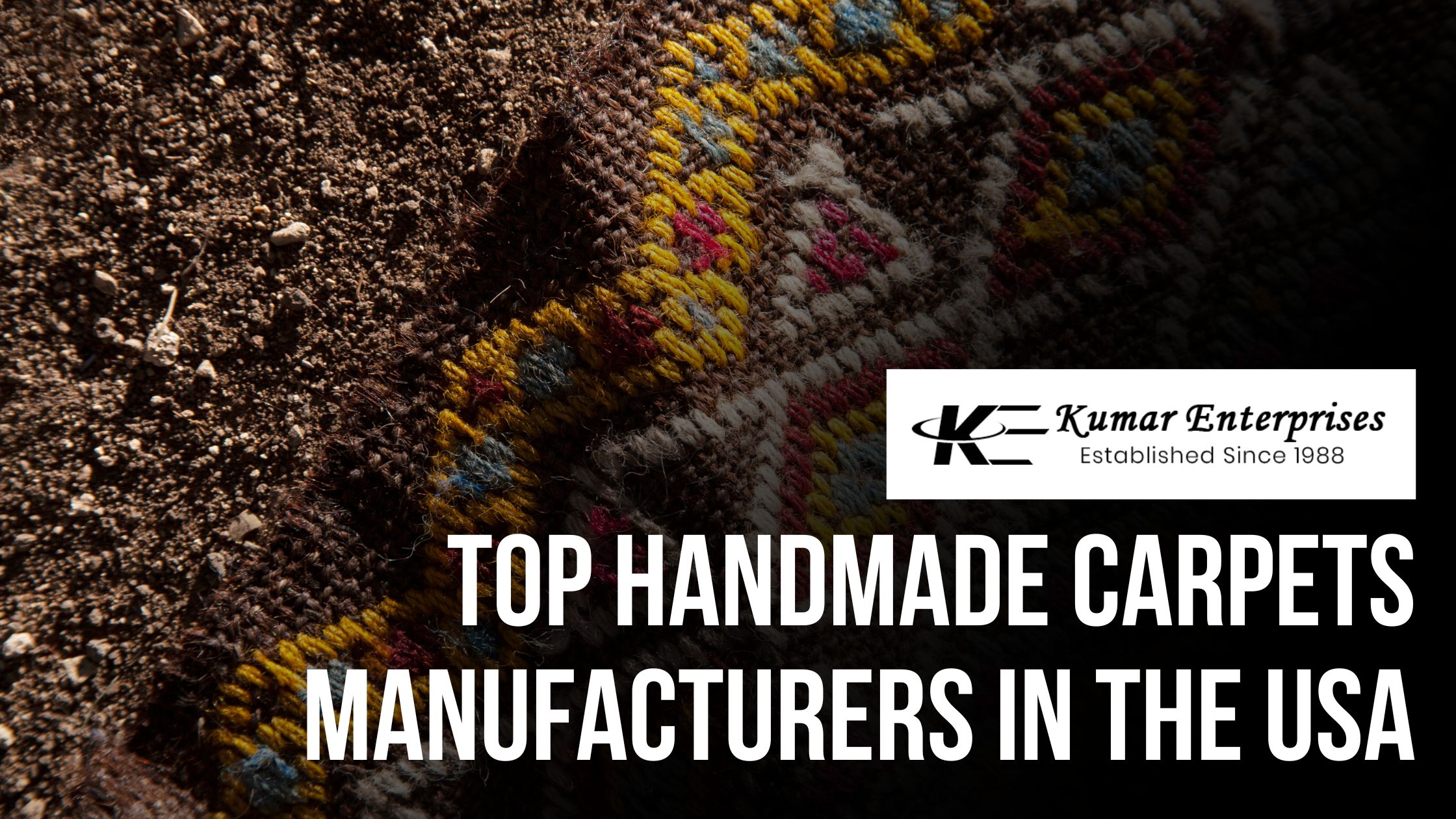 Top Handmade Carpets Manufacturers in the USA